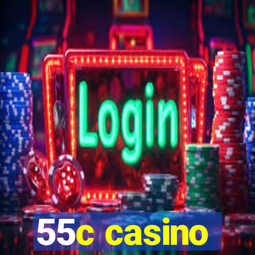 55c casino